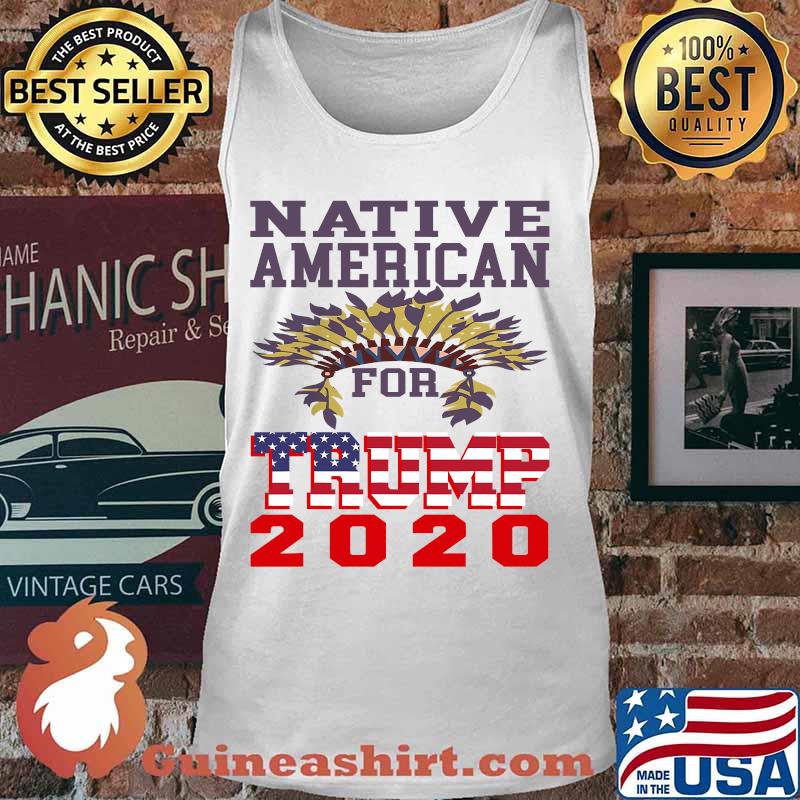 Native Americans For Trump 2020 American Flag Election Shirt Tank top