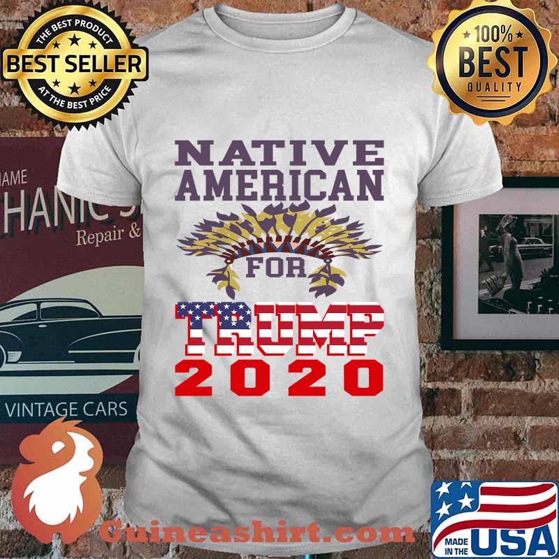 Native Americans For Trump 2020 American Flag Election Shirt