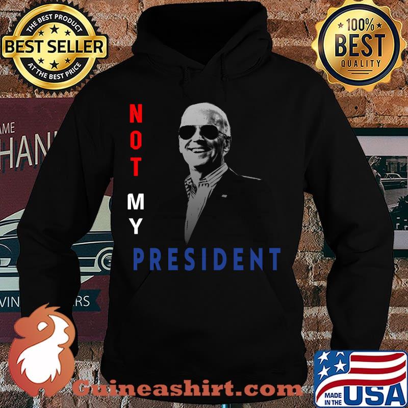 Not my president joe biden essential 2020 s Hoodie