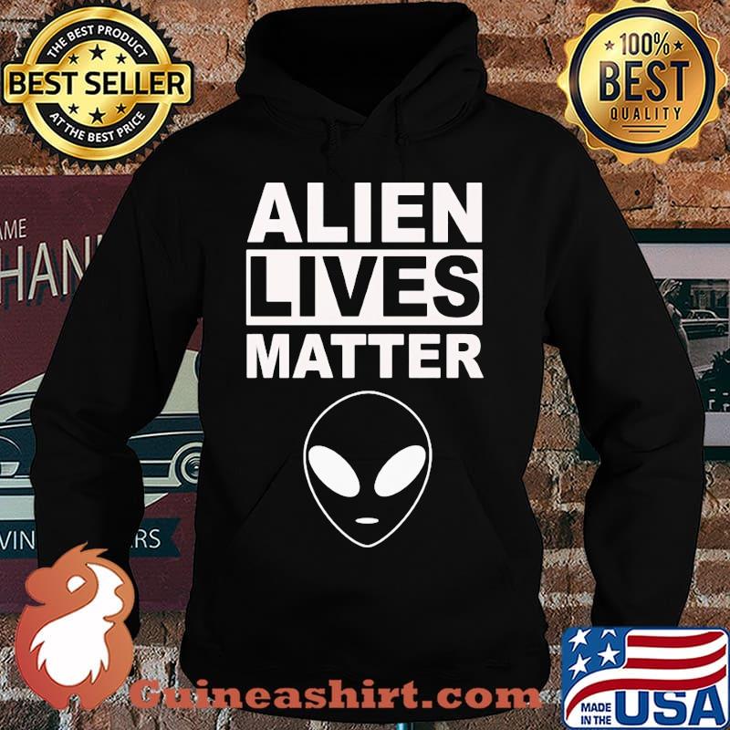 Official Alien Lives Matter Shirt Hoodie