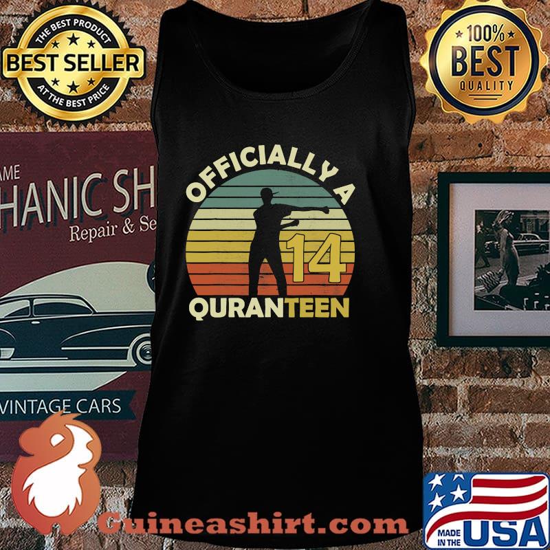 Officially A 14 Quaranteen Vintage Shirt Tank top