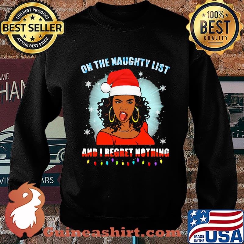 On The Naughty List And I Regret Nothing Ladies Wear Hat Santa Xmas Shirt Sweater