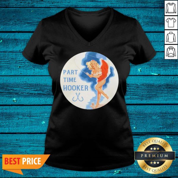 Premium Part Time Hooker Shirt - Image 5