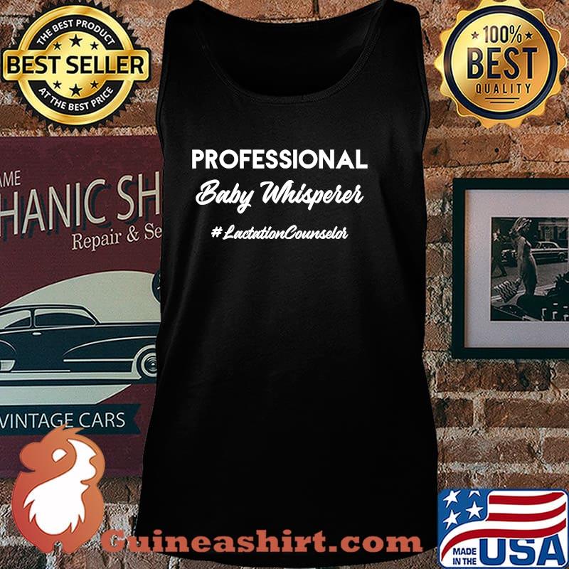 Professional Baby Whisperer Lactation Counselor Crunchy Lactation Shirt Tank top