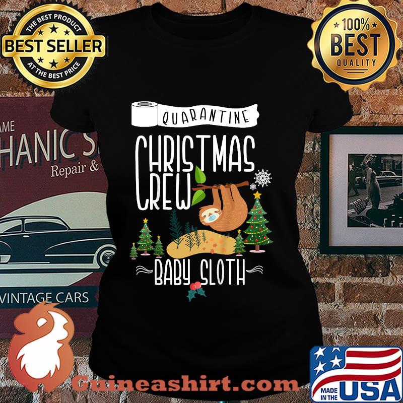 Quarantine christmas crew 2020 baby sloth matching family s Laides tee