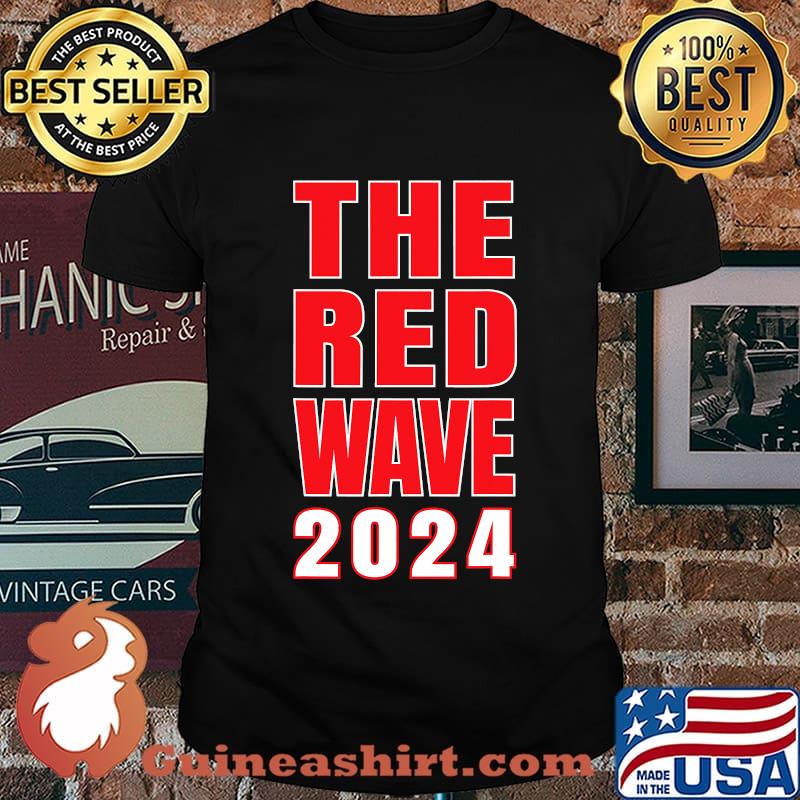 Republican the red wave 2024 presidential election shirt