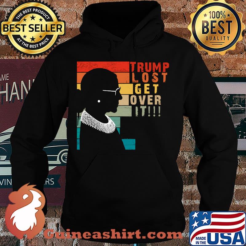 Ruth Bader Ginsburg Trump Lost Get Over It Vintage Retro Shirt Hoodie