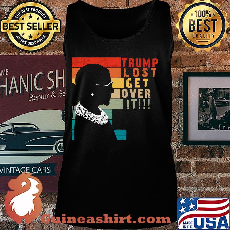 Ruth Bader Ginsburg Trump Lost Get Over It Vintage Retro Shirt Tank top
