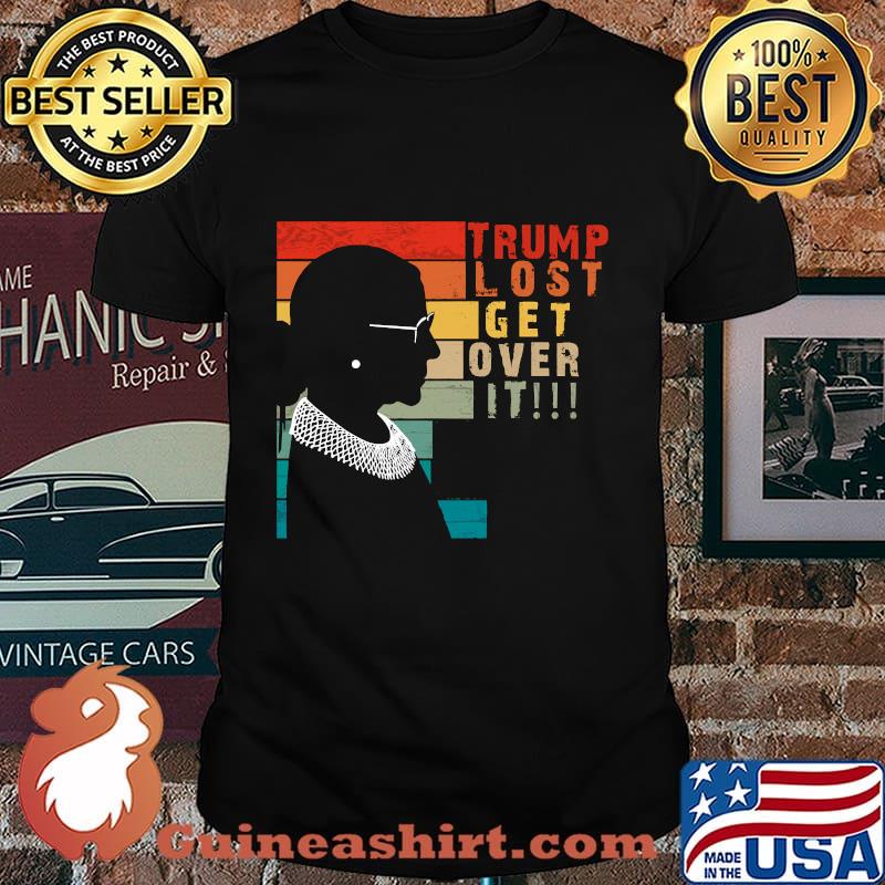 Ruth Bader Ginsburg Trump Lost Get Over It Vintage Retro Shirt