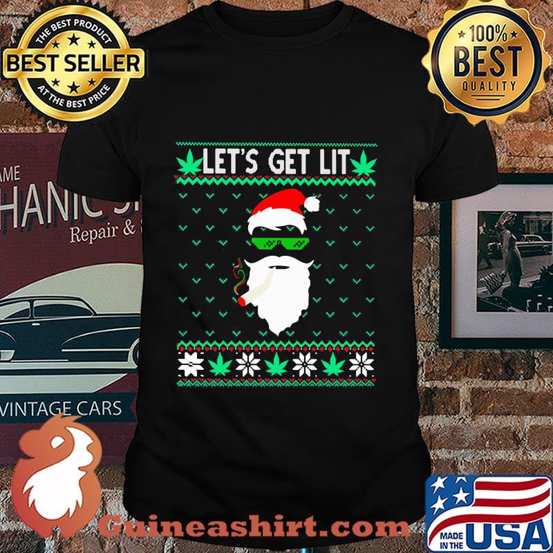 Santa weed let's get lit ugly christmas shirt