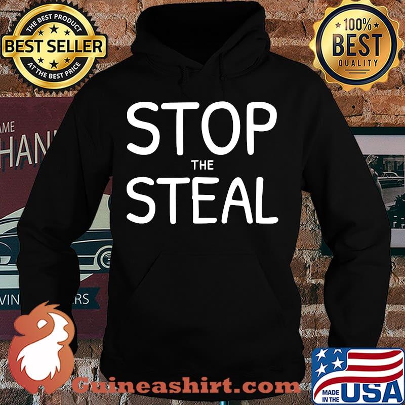 Stop The Steal Election Shirt Hoodie