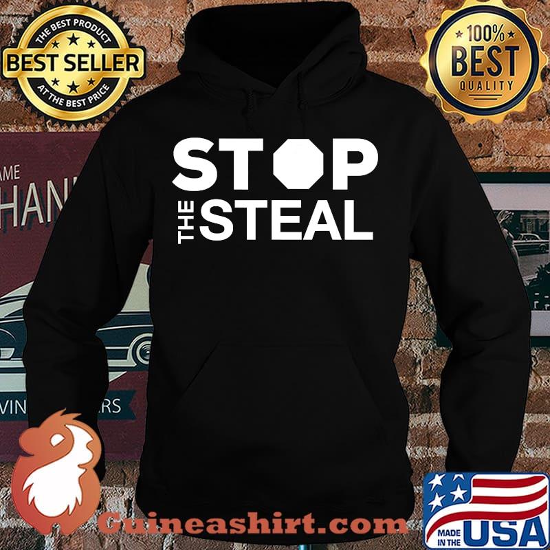 Stop The Steal Shirt Hoodie