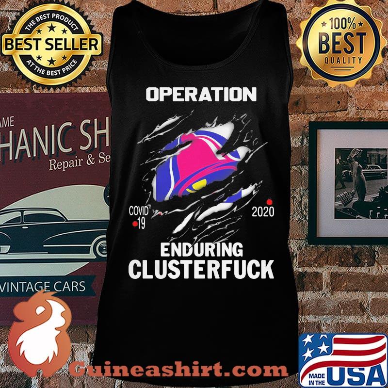 Taco bell covid-19 2020 enduring clusterfuck s Tank top