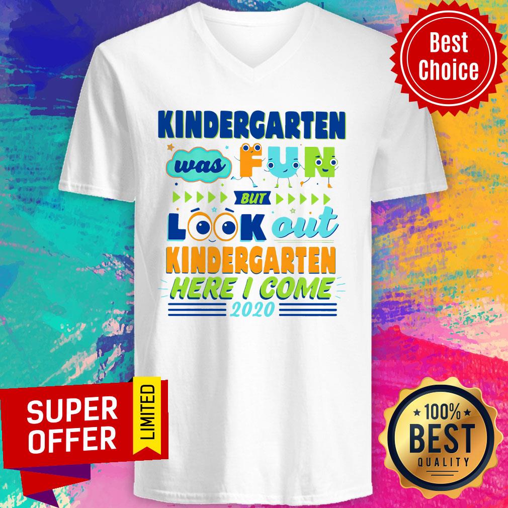 Top Kindergarten Was Fun But Look Out Kindergarten Here I Come 2020 Shirt - Image 4