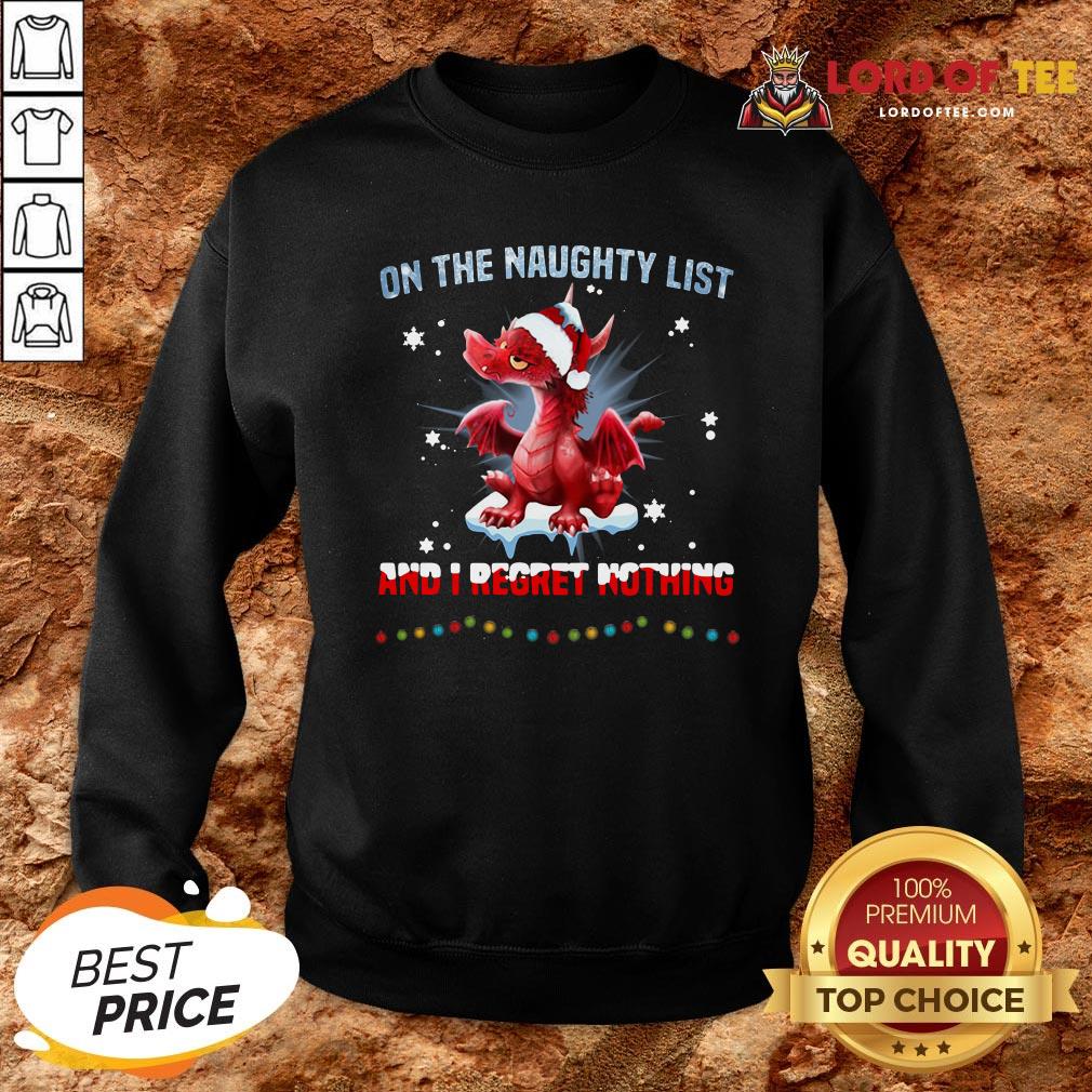 Top Santa Dragon On The Naughty List And I Regret Nothing Christmas Shirt - Image 5