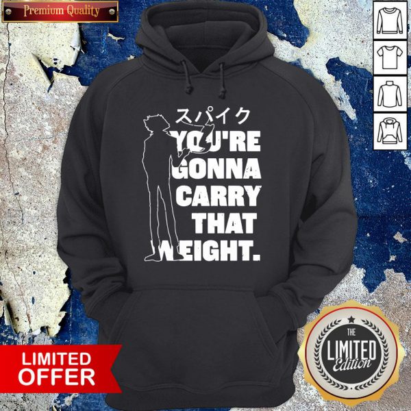Top Youre Gonna Carry That Weight Shirt - Image 2