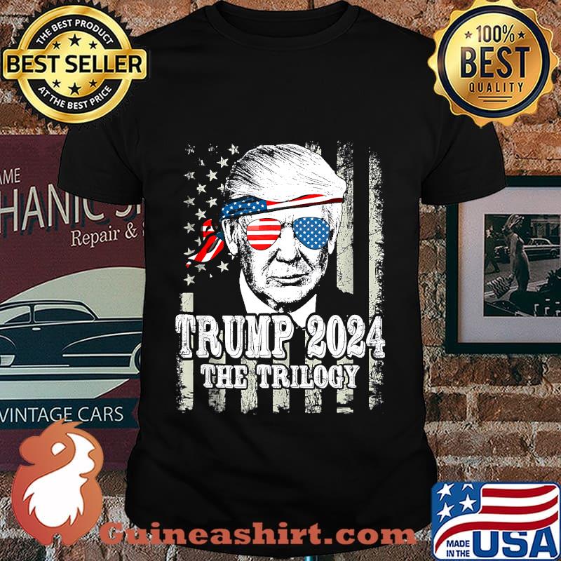 Trump american flag re-relection trump 2024 the trilogy shirt