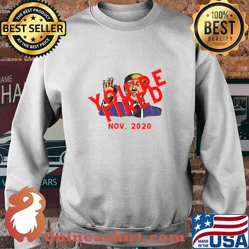 Trump You’re Fired Biden Victory 2020 Election Results Shirt Sweater