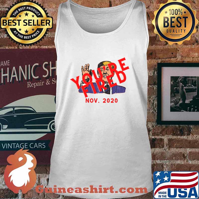 Trump You’re Fired Biden Victory 2020 Election Results Shirt Tank top