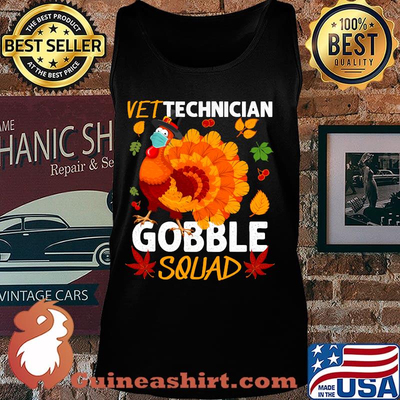Vet Technician Gobble Squad Turkey Face Mask Thanksgiving Shirt Tank top
