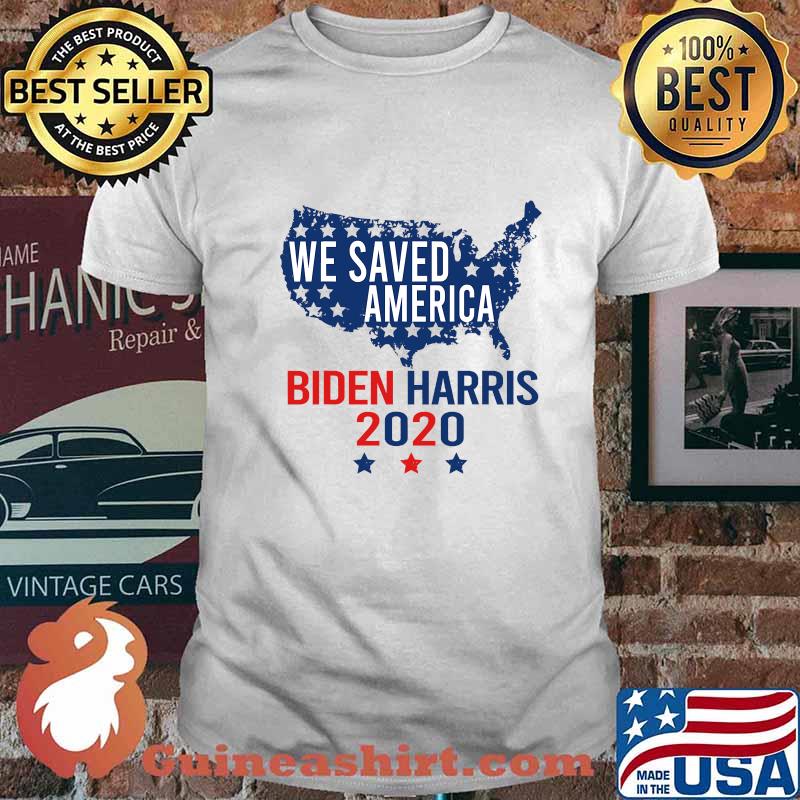 We saved america election winner biden harris 2020 46 shirt