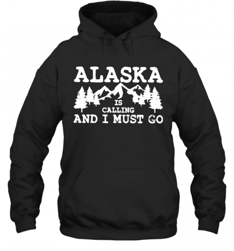 Alaska Is Calling And I Must Go T-Shirt Classic Mens T-shirt - Image 6