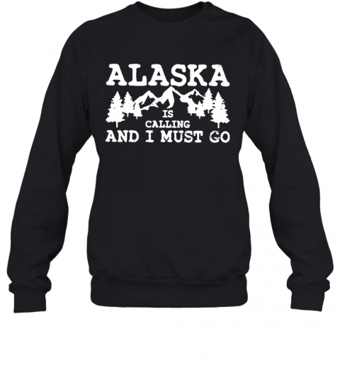 Alaska Is Calling And I Must Go T-Shirt Classic Mens T-shirt - Image 5