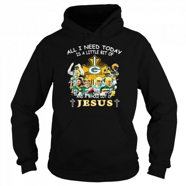 All I Need Today Is A Little Bit Of And A Whole Lot Of Jesus shirt - Image 5