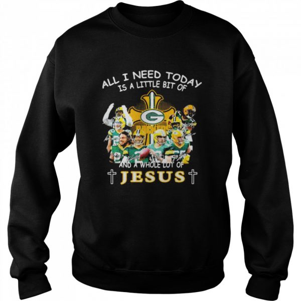 All I Need Today Is A Little Bit Of And A Whole Lot Of Jesus shirt - Image 4