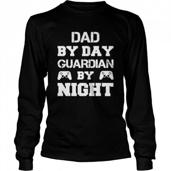 Dad by Day Guardian By Night Gaming shirt - Image 3