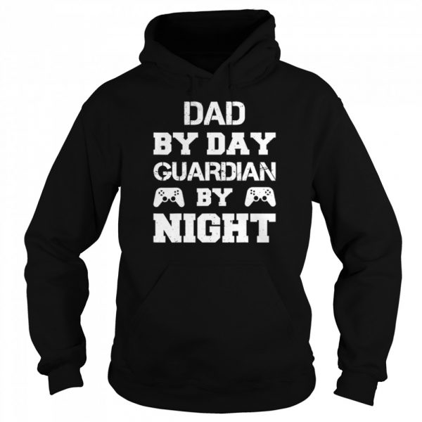 Dad by Day Guardian By Night Gaming shirt - Image 5