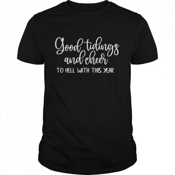 Good tidings and cheer to hell with this year Classic Mens T-shirt - Image 2