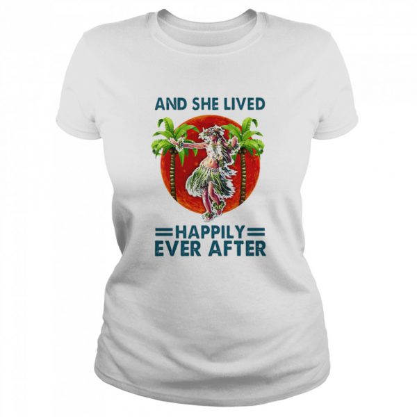 Hawaii dancing girl and she lived happily ever after shirt - Image 2