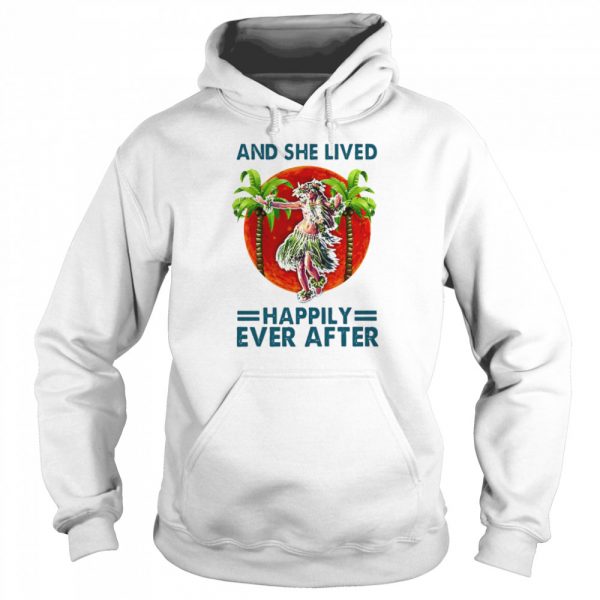 Hawaii dancing girl and she lived happily ever after shirt - Image 5