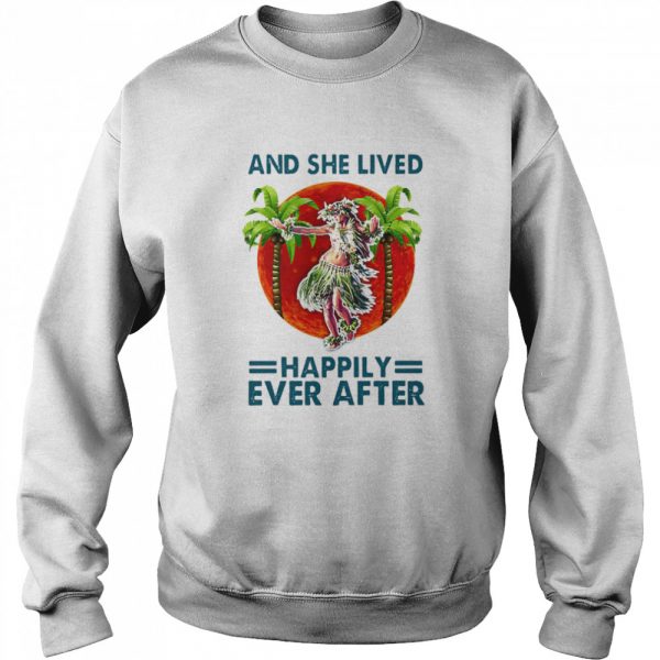 Hawaii dancing girl and she lived happily ever after shirt - Image 4
