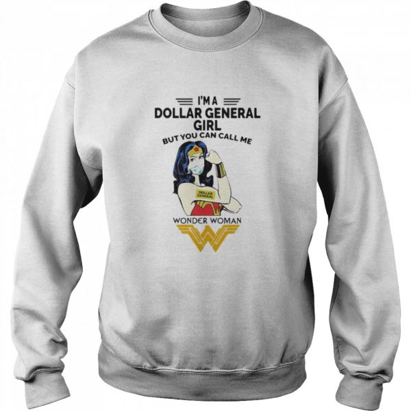 Im A Dollar General Girl But You Can Call Me Wonder Woman shirt - Image 4