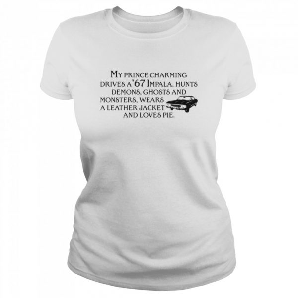 My prince charming drives a 67 impala shirt - Image 2