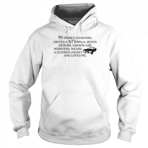 My prince charming drives a 67 impala shirt - Image 5