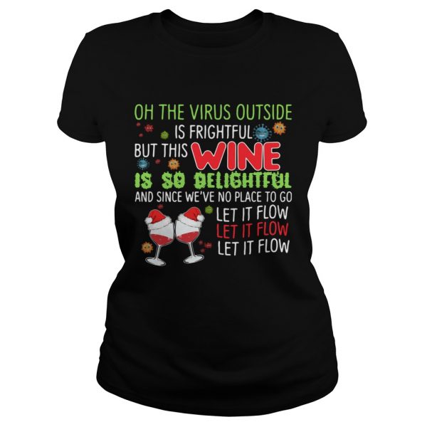 Oh the virus outside is frightful but this wine is so delightful and since weve no place to go let Unisex - Image 3