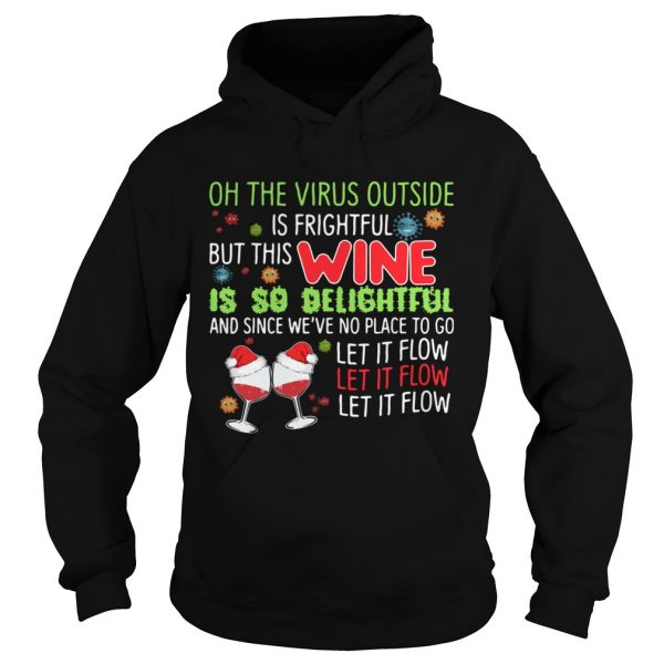 Oh the virus outside is frightful but this wine is so delightful and since weve no place to go let Unisex - Image 4