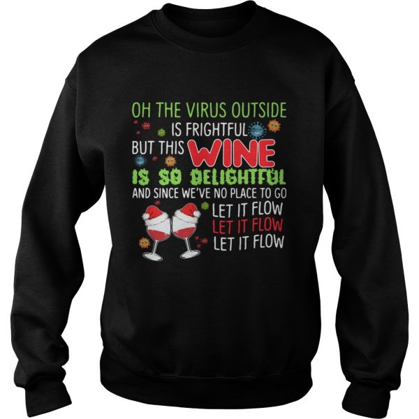 Oh the virus outside is frightful but this wine is so delightful and since weve no place to go let Unisex - Image 5