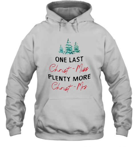One Last Christmiss Plenty More Christmrs Christmas T-Shirt Classic Mens T-shirt - Image 6