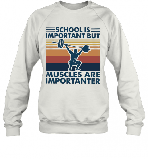 School Is Important But Muscles Are Importanter Vintage Retro T-Shirt Classic Mens T-shirt - Image 5