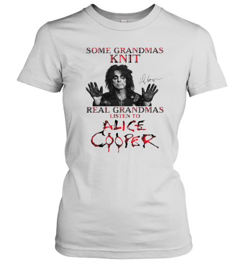 Some Grandmas Knit Real Grandmas Listen To Alice Cooper T-Shirt Classic Mens T-shirt - Image 3