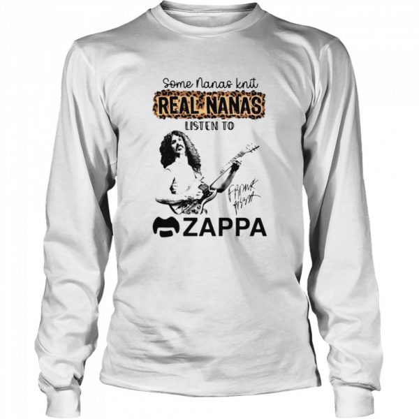 Some Nanas knit real Nanas listen to Zappa signature shirt - Image 3