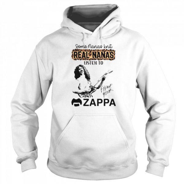 Some Nanas knit real Nanas listen to Zappa signature shirt - Image 5
