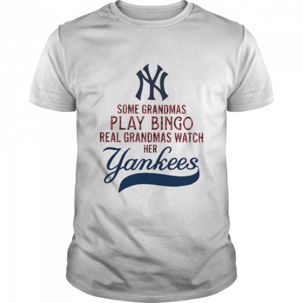 Some grandmas play bingo real grandmas watch her yankees Classic Mens T-shirt - Image 2