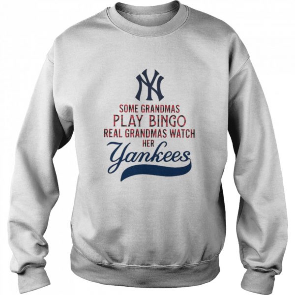 Some grandmas play bingo real grandmas watch her yankees Classic Mens T-shirt - Image 5