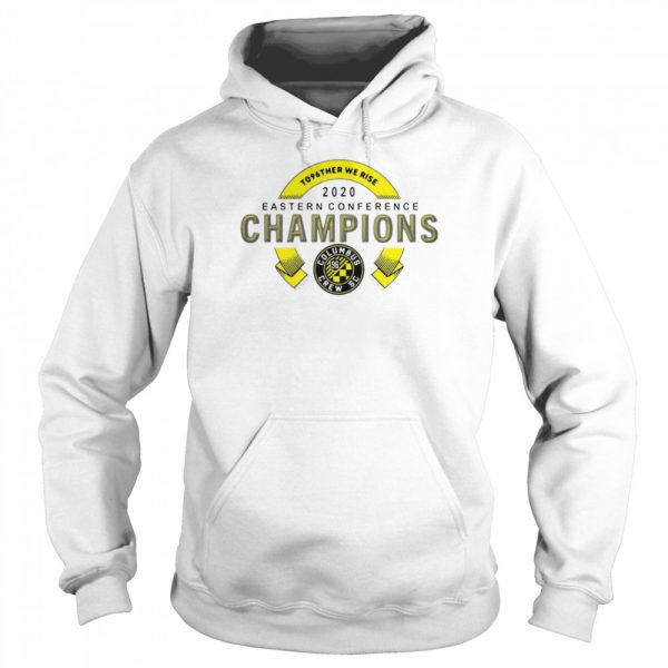 To96ther We Rise 2020 Eastern Conference Champion Columbus Crew Sc shirt - Image 5