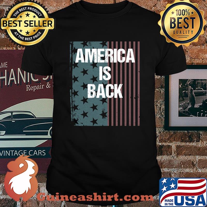 America Is Back Usa Flag Pro Biden Anti Trump Election Shirt